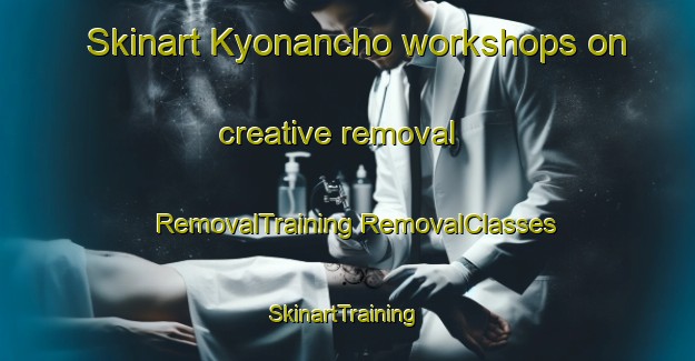 Skinart Kyonancho workshops on creative removal | #RemovalTraining #RemovalClasses #SkinartTraining-Japan