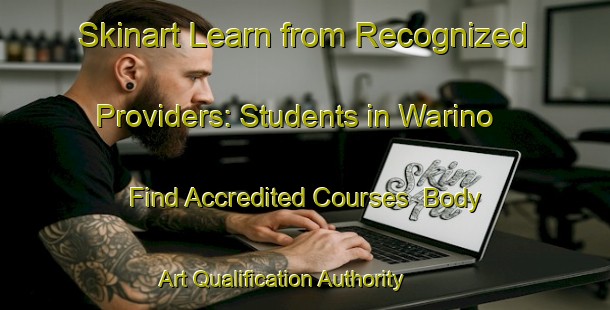 Skinart Learn from Recognized Providers: Students in Warino - Find Accredited Courses | Body Art Qualification Authority | BAQA-Japan