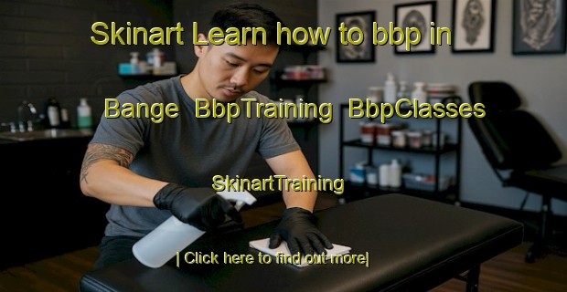 Skinart Learn how to bbp in Bange | BbpTraining | BbpClasses | SkinartTraining-Japan