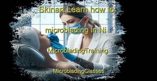 Skinart Learn how to microblading in Ni | #MicrobladingTraining #MicrobladingClasses #SkinartTraining-Japan