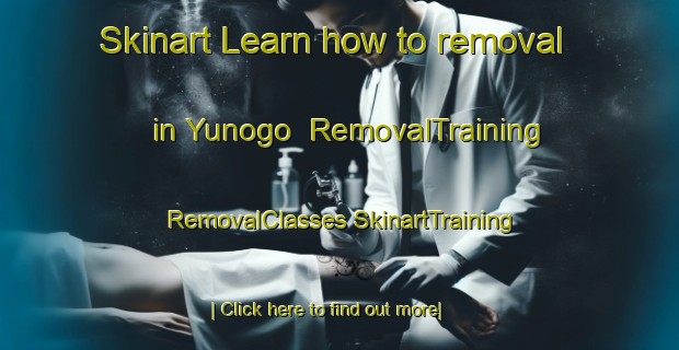 Skinart Learn how to removal in Yunogo | #RemovalTraining #RemovalClasses #SkinartTraining-Japan