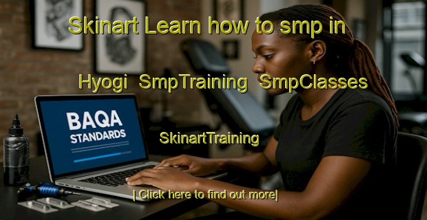 Skinart Learn how to smp in Hyogi | SmpTraining | SmpClasses | SkinartTraining-Japan