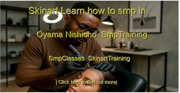 Skinart Learn how to smp in Oyama Nishicho | SmpTraining | SmpClasses | SkinartTraining-Japan