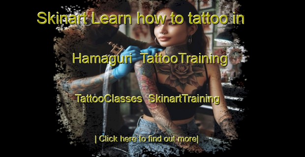 Skinart Learn how to tattoo in Hamaguri | TattooTraining | TattooClasses | SkinartTraining-Japan