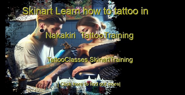 Skinart Learn how to tattoo in Nakakiri | #TattooTraining #TattooClasses #SkinartTraining-Japan