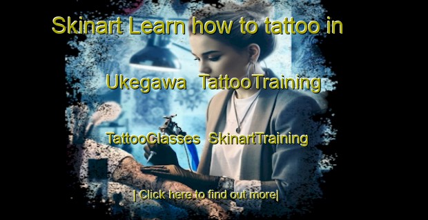 Skinart Learn how to tattoo in Ukegawa | TattooTraining | TattooClasses | SkinartTraining-Japan