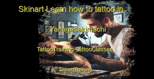 Skinart Learn how to tattoo in Yanagasakimachi | #TattooTraining #TattooClasses #SkinartTraining-Japan