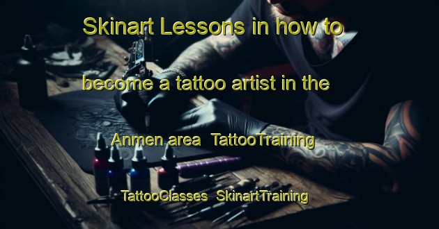 Skinart Lessons in how to become a tattoo artist in the Anmen area | TattooTraining | TattooClasses | SkinartTraining-Japan