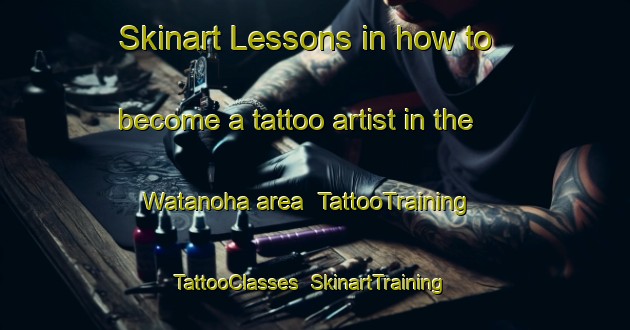 Skinart Lessons in how to become a tattoo artist in the Watanoha area | TattooTraining | TattooClasses | SkinartTraining-Japan