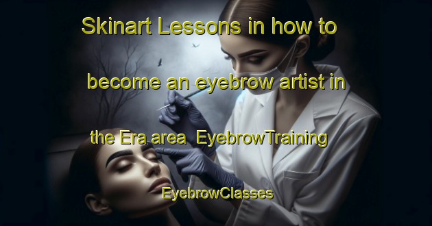 Skinart Lessons in how to become an eyebrow artist in the Era area | EyebrowTraining | EyebrowClasses | SkinartTraining-Japan