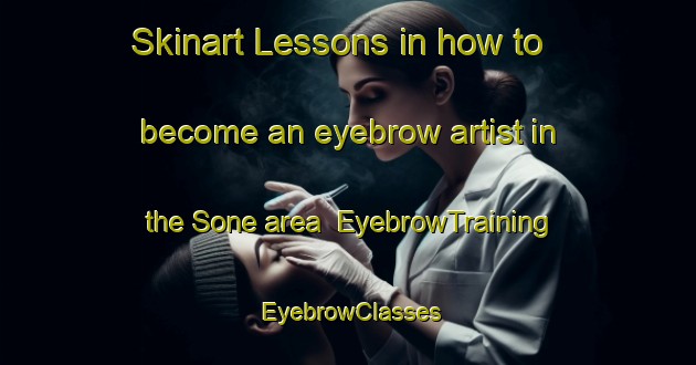 Skinart Lessons in how to become an eyebrow artist in the Sone area | EyebrowTraining | EyebrowClasses | SkinartTraining-Japan