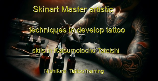 Skinart Master artistic techniques in develop tattoo skils in Katsumotocho Tateishi Nishifure | TattooTraining | TattooClasses | SkinartTraining-Japan