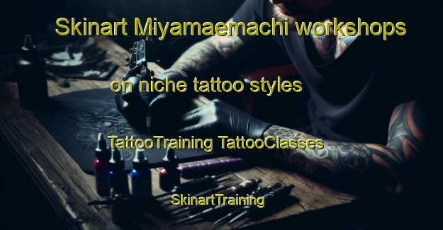 Skinart Miyamaemachi workshops on niche tattoo styles | #TattooTraining #TattooClasses #SkinartTraining-Japan