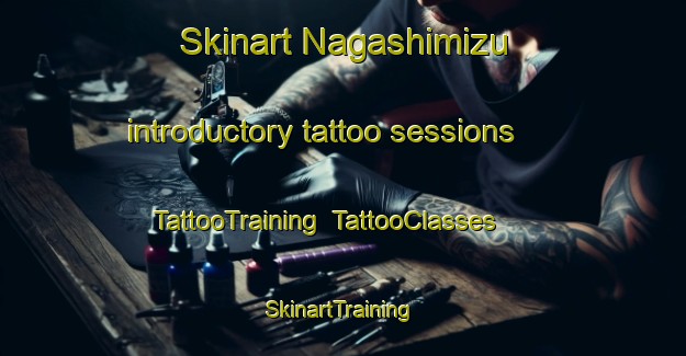 Skinart Nagashimizu introductory tattoo sessions | TattooTraining | TattooClasses | SkinartTraining-Japan