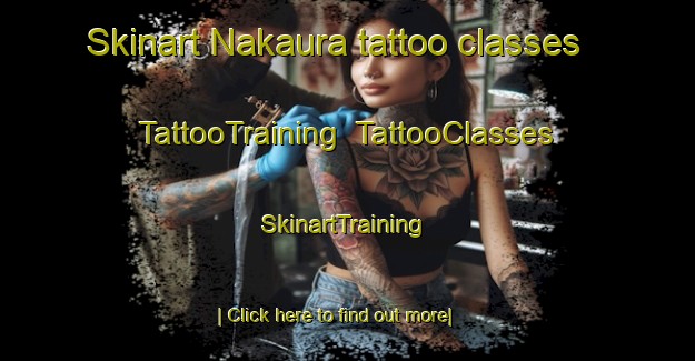 Skinart Nakaura tattoo classes | TattooTraining | TattooClasses | SkinartTraining-Japan