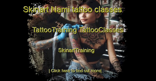 Skinart Nami tattoo classes | #TattooTraining #TattooClasses #SkinartTraining-Japan