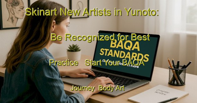 Skinart New Artists in Yunoto: Be Recognized for Best Practice - Start Your BAQA Journey | Body Art Qualification Authority | BAQA-Japan