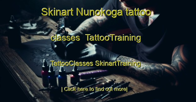 Skinart Nunokoga tattoo classes | #TattooTraining #TattooClasses #SkinartTraining-Japan