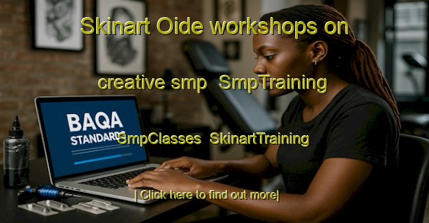 Skinart Oide workshops on creative smp | SmpTraining | SmpClasses | SkinartTraining-Japan