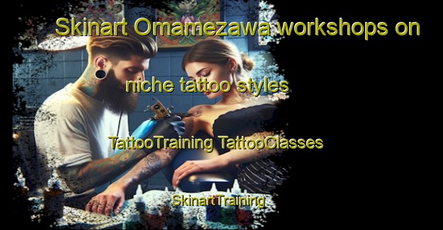 Skinart Omamezawa workshops on niche tattoo styles | #TattooTraining #TattooClasses #SkinartTraining-Japan