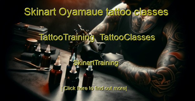 Skinart Oyamaue tattoo classes | TattooTraining | TattooClasses | SkinartTraining-Japan