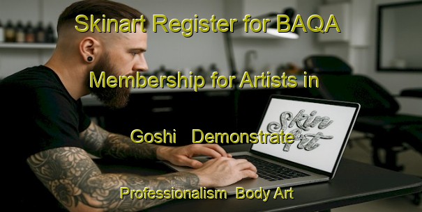 Skinart Register for BAQA Membership for Artists in Goshi - Demonstrate Professionalism | Body Art Qualification Authority | BAQA-Japan