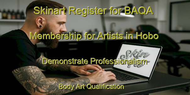 Skinart Register for BAQA Membership for Artists in Hobo - Demonstrate Professionalism | Body Art Qualification Authority | BAQA-Japan