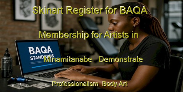 Skinart Register for BAQA Membership for Artists in Minamitanabe - Demonstrate Professionalism | Body Art Qualification Authority | BAQA-Japan