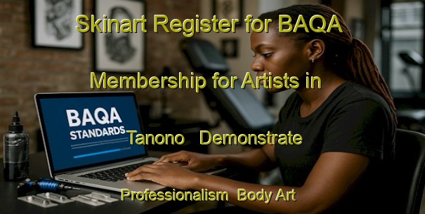 Skinart Register for BAQA Membership for Artists in Tanono - Demonstrate Professionalism | Body Art Qualification Authority | BAQA-Japan