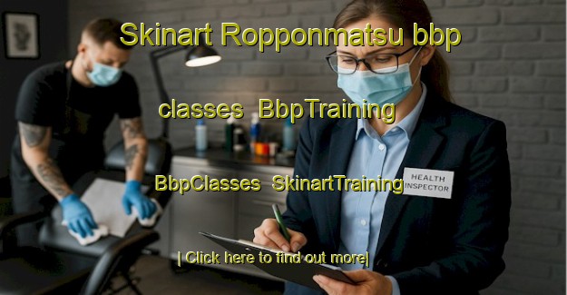 Skinart Ropponmatsu bbp classes | BbpTraining | BbpClasses | SkinartTraining-Japan