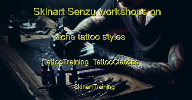 Skinart Senzu workshops on niche tattoo styles | TattooTraining | TattooClasses | SkinartTraining-Japan