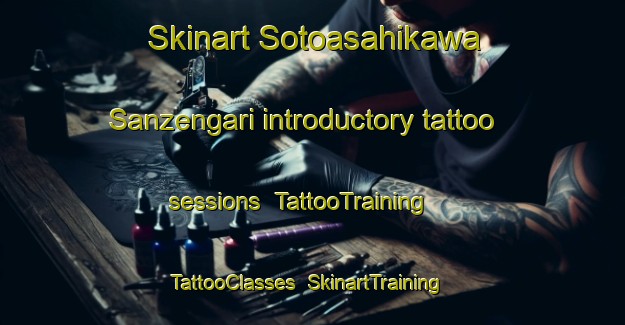 Skinart Sotoasahikawa Sanzengari introductory tattoo sessions | TattooTraining | TattooClasses | SkinartTraining-Japan