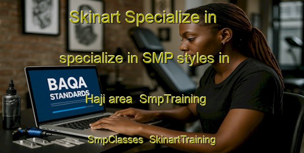 Skinart Specialize in specialize in SMP styles in Haji area | SmpTraining | SmpClasses | SkinartTraining-Japan
