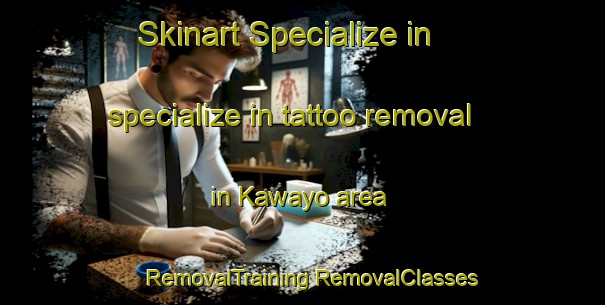 Skinart Specialize in specialize in tattoo removal in Kawayo area | #RemovalTraining #RemovalClasses #SkinartTraining-Japan