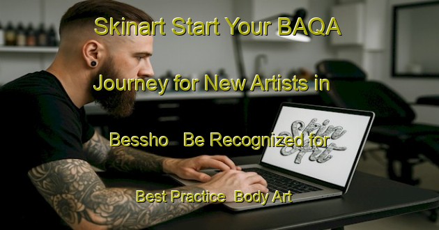 Skinart Start Your BAQA Journey for New Artists in Bessho - Be Recognized for Best Practice | Body Art Qualification Authority | BAQA-Japan
