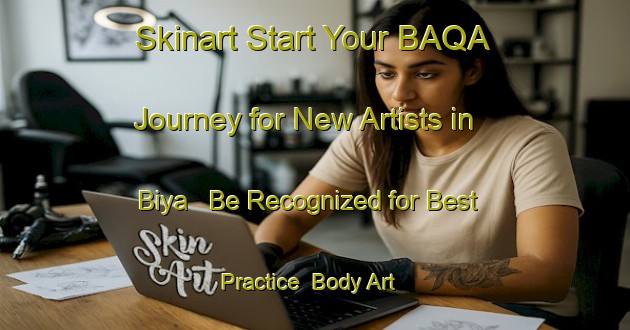 Skinart Start Your BAQA Journey for New Artists in Biya - Be Recognized for Best Practice | Body Art Qualification Authority | BAQA-Japan