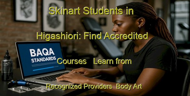 Skinart Students in Higashiori: Find Accredited Courses - Learn from Recognized Providers | Body Art Qualification Authority | BAQA-Japan