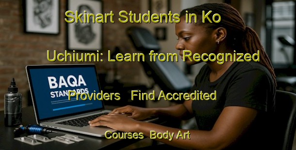 Skinart Students in Ko Uchiumi: Learn from Recognized Providers - Find Accredited Courses | Body Art Qualification Authority | BAQA-Japan