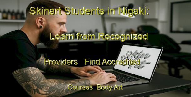 Skinart Students in Nigaki: Learn from Recognized Providers - Find Accredited Courses | Body Art Qualification Authority | BAQA-Japan