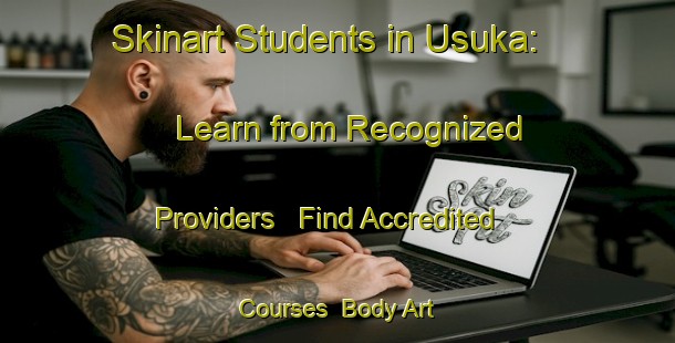 Skinart Students in Usuka: Learn from Recognized Providers - Find Accredited Courses | Body Art Qualification Authority | BAQA-Japan