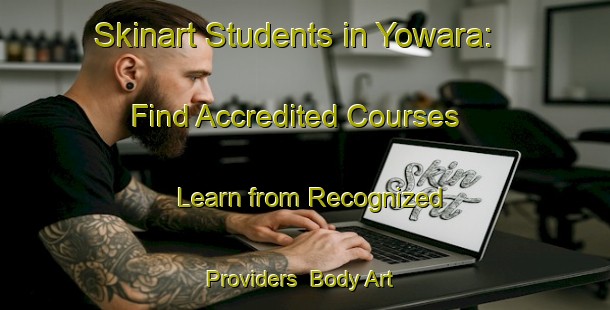 Skinart Students in Yowara: Find Accredited Courses - Learn from Recognized Providers | Body Art Qualification Authority | BAQA-Japan