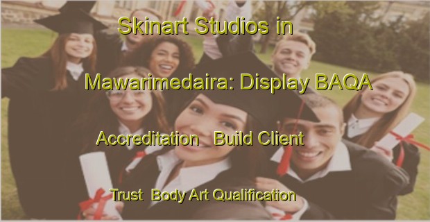 Skinart Studios in Mawarimedaira: Display BAQA Accreditation - Build Client Trust | Body Art Qualification Authority | BAQA-Japan