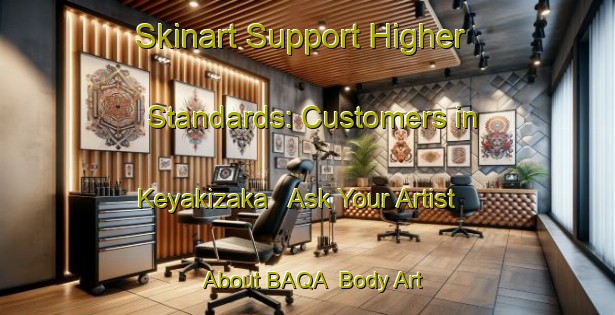 Skinart Support Higher Standards: Customers in Keyakizaka - Ask Your Artist About BAQA | Body Art Qualification Authority | BAQA-Japan