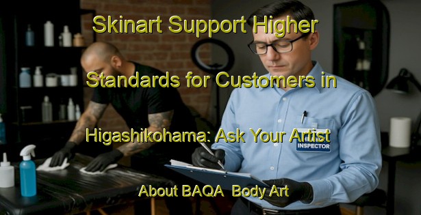 Skinart Support Higher Standards for Customers in Higashikohama: Ask Your Artist About BAQA | Body Art Qualification Authority | BAQA-Japan