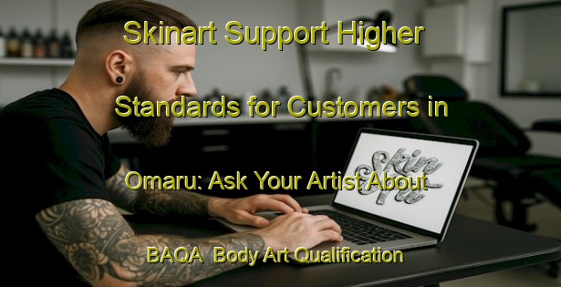 Skinart Support Higher Standards for Customers in Omaru: Ask Your Artist About BAQA | Body Art Qualification Authority | BAQA-Japan