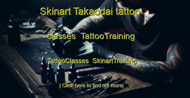 Skinart Takaodai tattoo classes | TattooTraining | TattooClasses | SkinartTraining-Japan