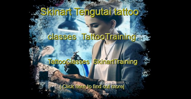 Skinart Tengutai tattoo classes | TattooTraining | TattooClasses | SkinartTraining-Japan