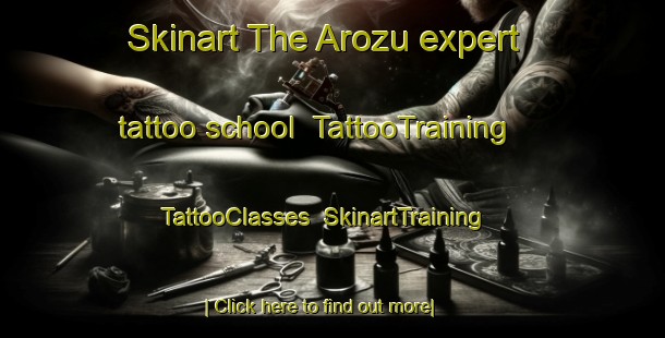 Skinart The Arozu expert tattoo school | TattooTraining | TattooClasses | SkinartTraining-Japan