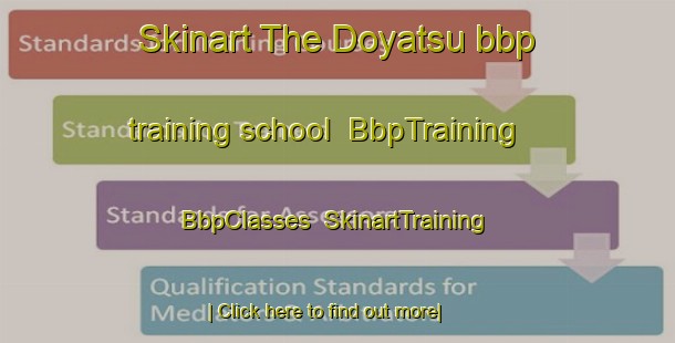 Skinart The Doyatsu bbp training school | BbpTraining | BbpClasses | SkinartTraining-Japan