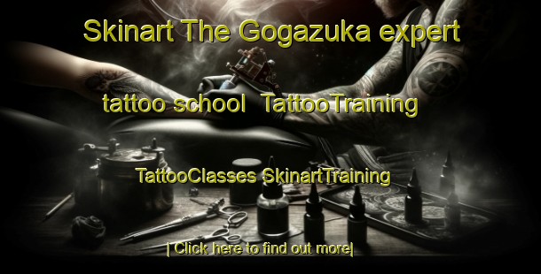 Skinart The Gogazuka expert tattoo school | #TattooTraining #TattooClasses #SkinartTraining-Japan